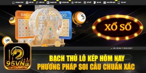 bạch thủ lô kép hôm nay