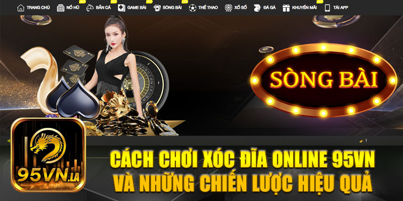 Xóc đĩa online 95VN