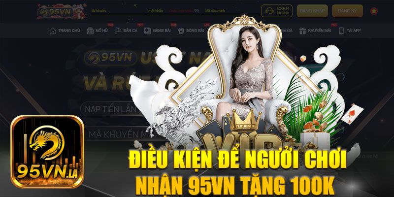 Nắm chắc thể lệ tham gia ưu đãi