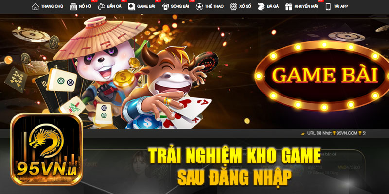 Các chuyên mục game hấp dẫn tại 95VN